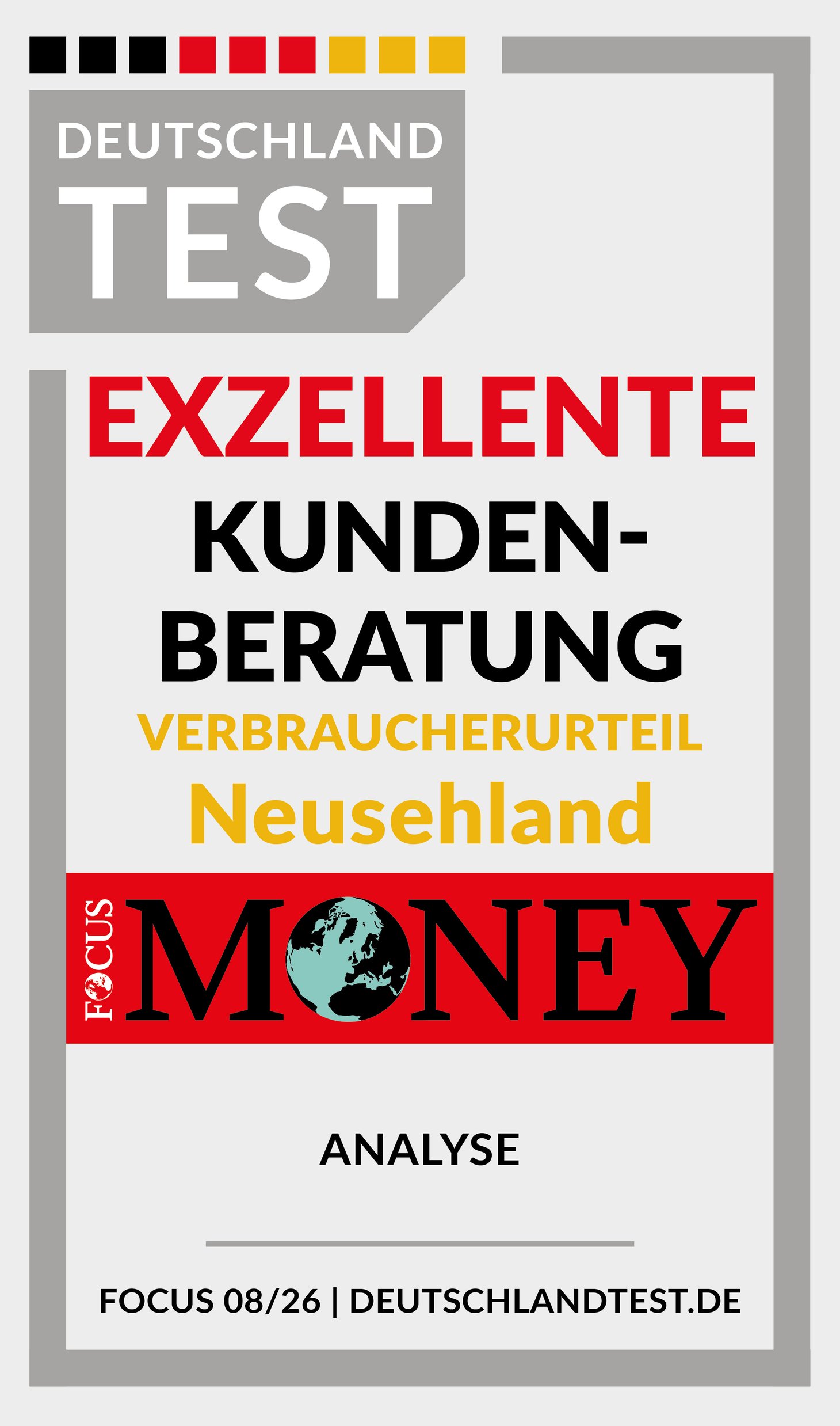 Siegel „Deutschlandtest Exzellente Kundenberatung 2026" für Neusehland, Focus Money.